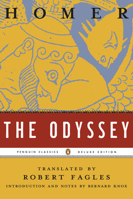 The Odyssey by Homer, translated by Robert Fagles - Penguin Classics Deluxe Edition paperback