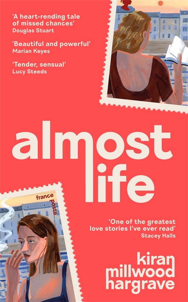 Almost Life by Kiran Millwood Hargrave — Signed Independent Bookshop Edition cover