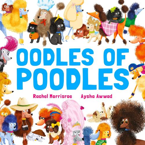 Oodles of Poodles by Rachel Morrisroe โ book cover