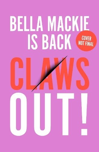 Claws Out! by Bella Mackie — Borough Press cover