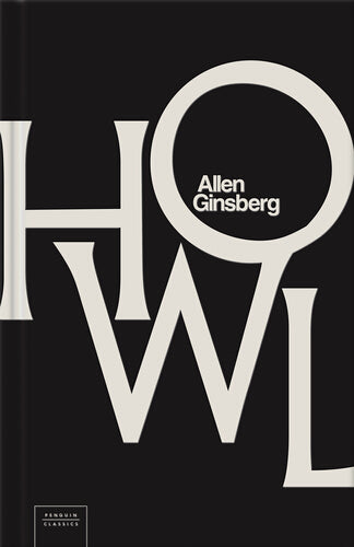 Howl by Allen Ginsberg — Penguin Classics hardback cover