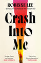 Crash Into Me by Robinne Lee — book cover