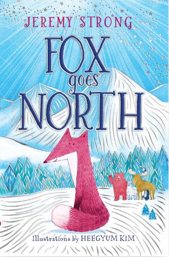 Fox Goes North by Jeremy Strong — book cover