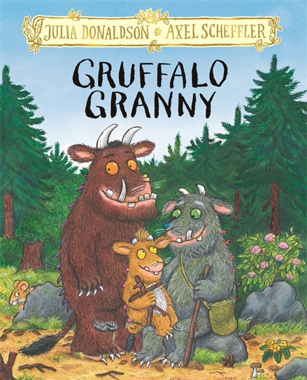 Gruffalo Granny by Julia Donaldson and Axel Scheffler — Macmillan hardback cover