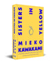 Sisters in Yellow by Mieko Kawakami — sprayed edge edition cover