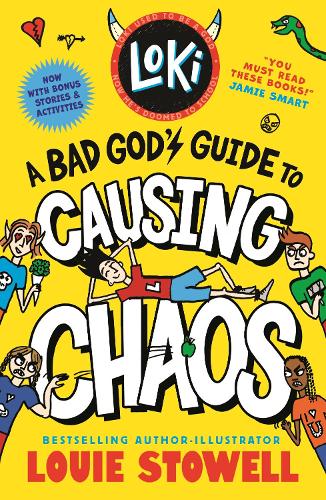 Loki: A Bad God's Guide to Causing Chaos by Louie Stowell — book cover