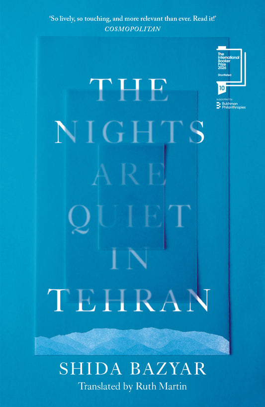 The Nights Are Quiet in Tehran by Shida Bazyar - paperback book cover (Scribe UK, International Booker Prize 2026 shortlist)