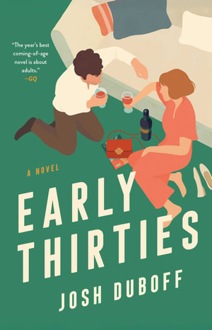 Early Thirties by Josh Duboff - Gallery Books