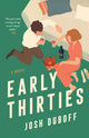 Early Thirties by Josh Duboff - Gallery Books