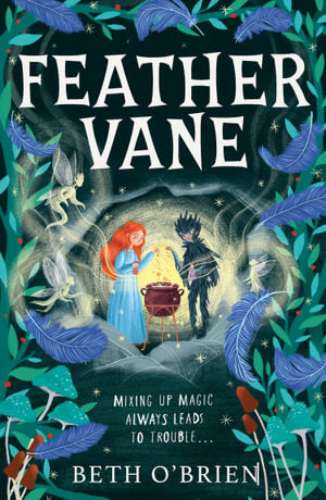 Feather Vane by Beth O'Brien - HarperCollins Children's Books
