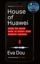 House of Huawei by Eva Dou