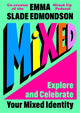 Mixed by Emma Slade Edmondson