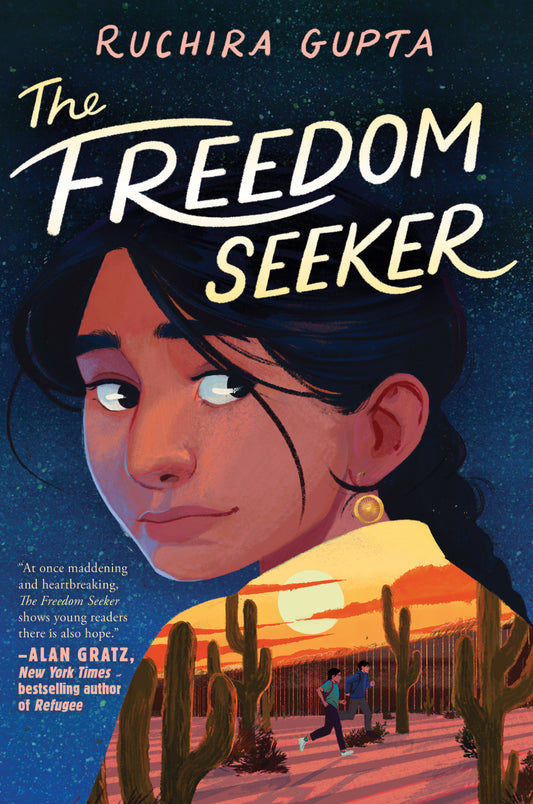 The Freedom Seeker by Ruchira Gupta - Scholastic