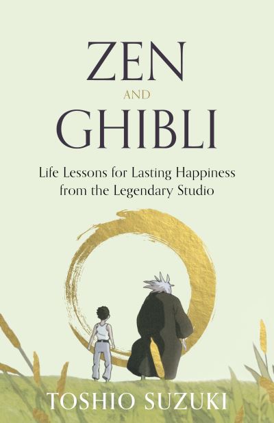 Zen and Ghibli by Toshio Suzuki hardback cover